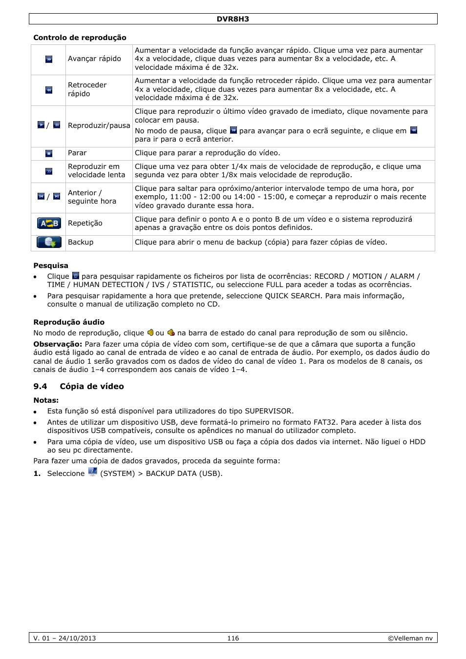 Controlo de reprodução, Pesquisa, Reprodução áudio | 4 cópia de vídeo | Velleman DVR8H3 User Manual | Page 116 / 128
