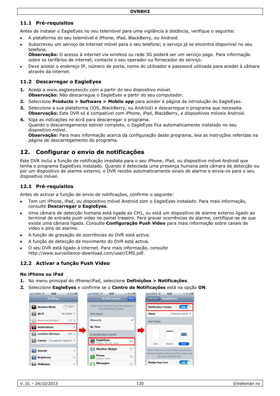 1 pré-requisitos, 2 descarregar o eagleeyes, Configurar o envio de notificações | 2 activar a função push video, No iphone ou ipad | Velleman DVR8H3 User Manual | Page 120 / 128