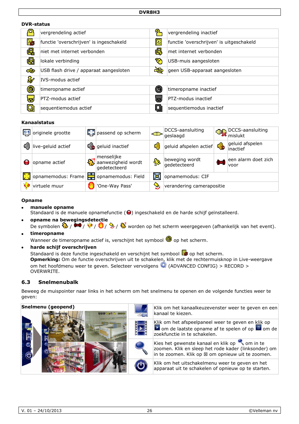 Dvr-status, Kanaalstatus, Opname | 3 snelmenubalk | Velleman DVR8H3 User Manual | Page 26 / 128