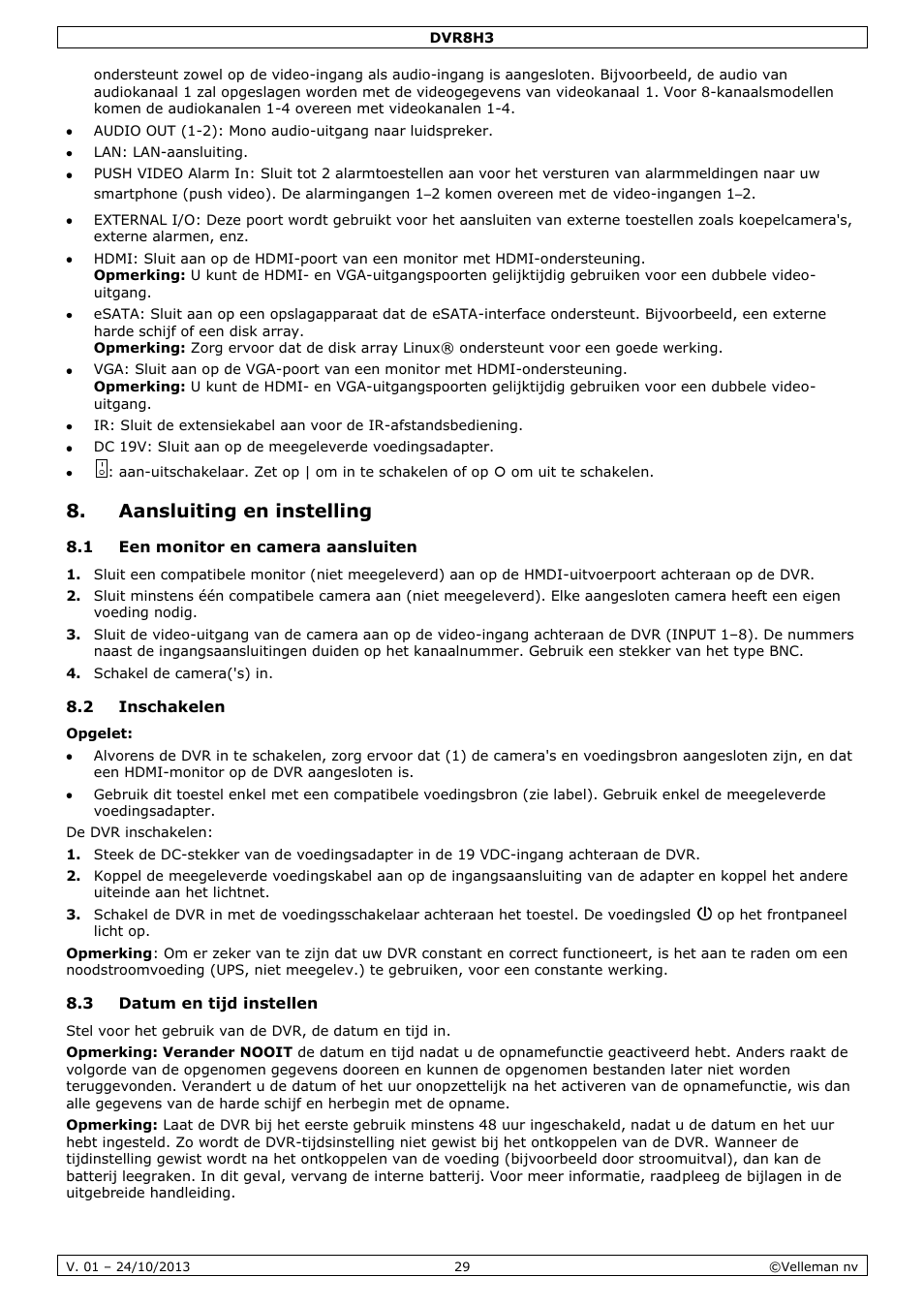Aansluiting en instelling, 1 een monitor en camera aansluiten, 2 inschakelen | 3 datum en tijd instellen | Velleman DVR8H3 User Manual | Page 29 / 128