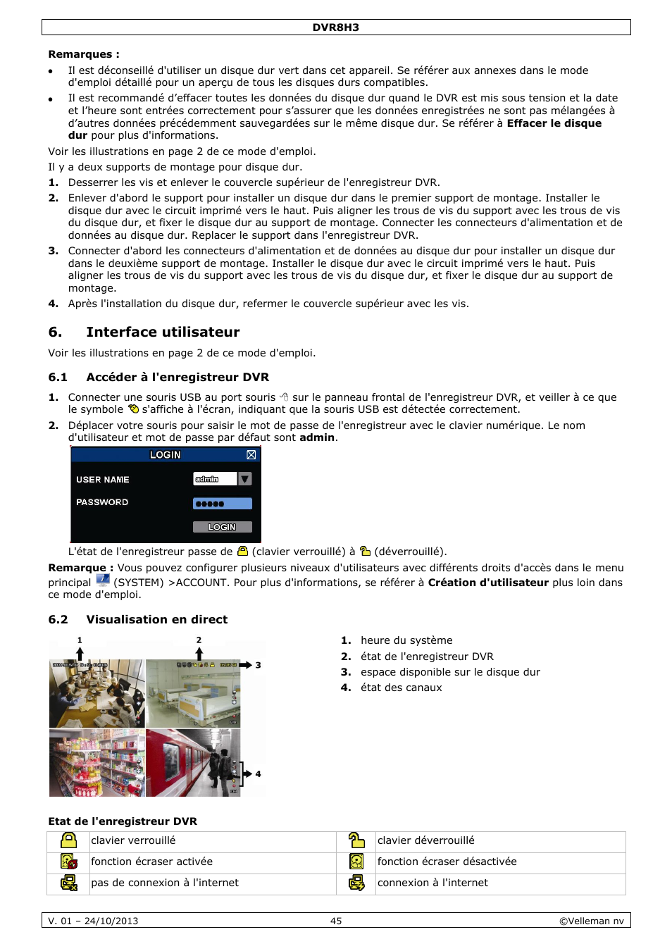 Interface utilisateur, 1 accéder à l'enregistreur dvr, 2 visualisation en direct | Etat de l'enregistreur dvr | Velleman DVR8H3 User Manual | Page 45 / 128