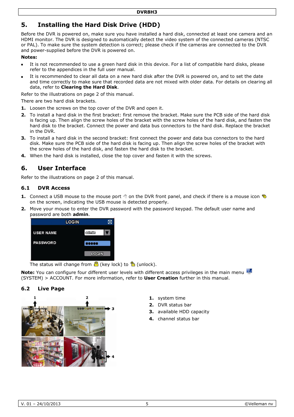 Installing the hard disk drive (hdd), User interface, 1 dvr access | Velleman DVR8H3 User Manual | Page 5 / 128