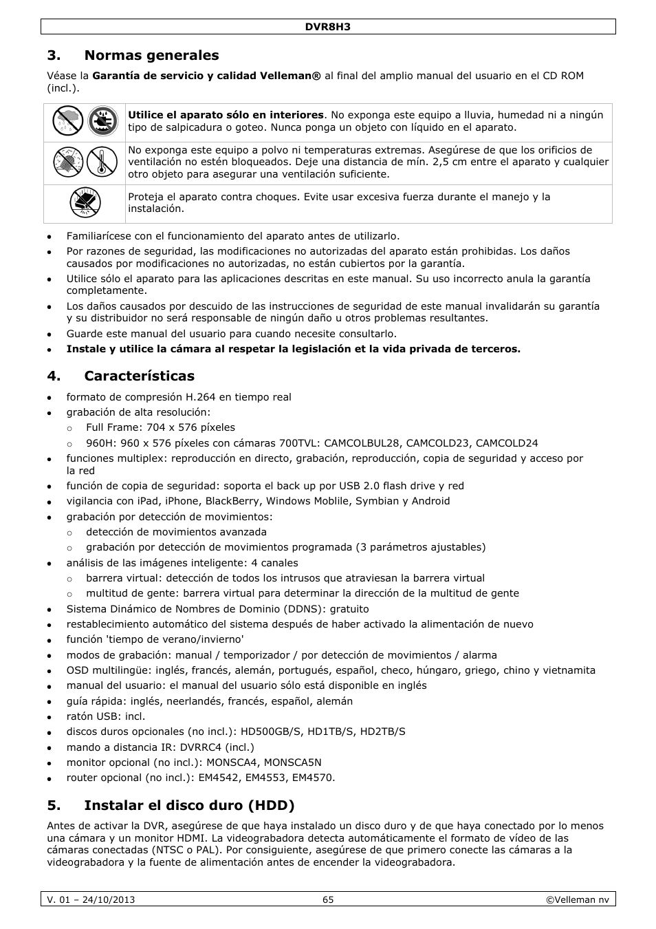 Normas generales, Características, Instalar el disco duro (hdd) | Velleman DVR8H3 User Manual | Page 65 / 128