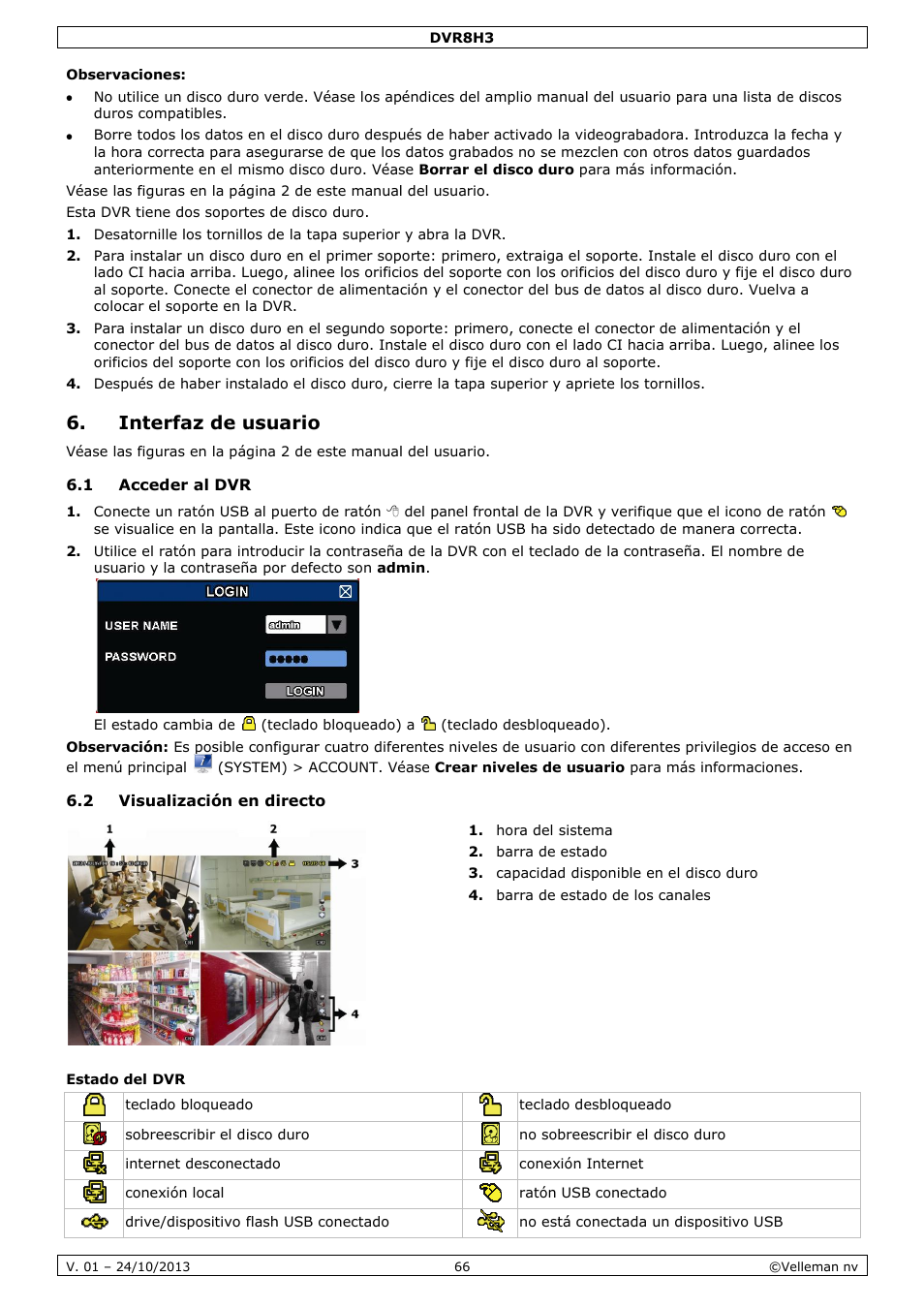 Interfaz de usuario, 1 acceder al dvr, 2 visualización en directo | Estado del dvr | Velleman DVR8H3 User Manual | Page 66 / 128