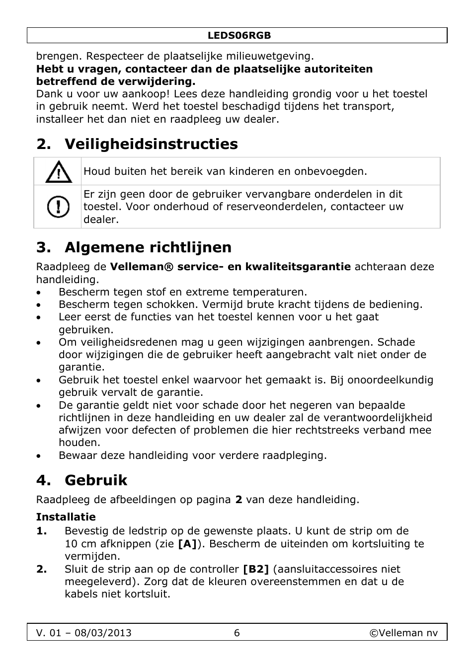 Veiligheidsinstructies, Algemene richtlijnen, Gebruik | Installatie | Velleman LEDS06RGB User Manual | Page 6 / 22