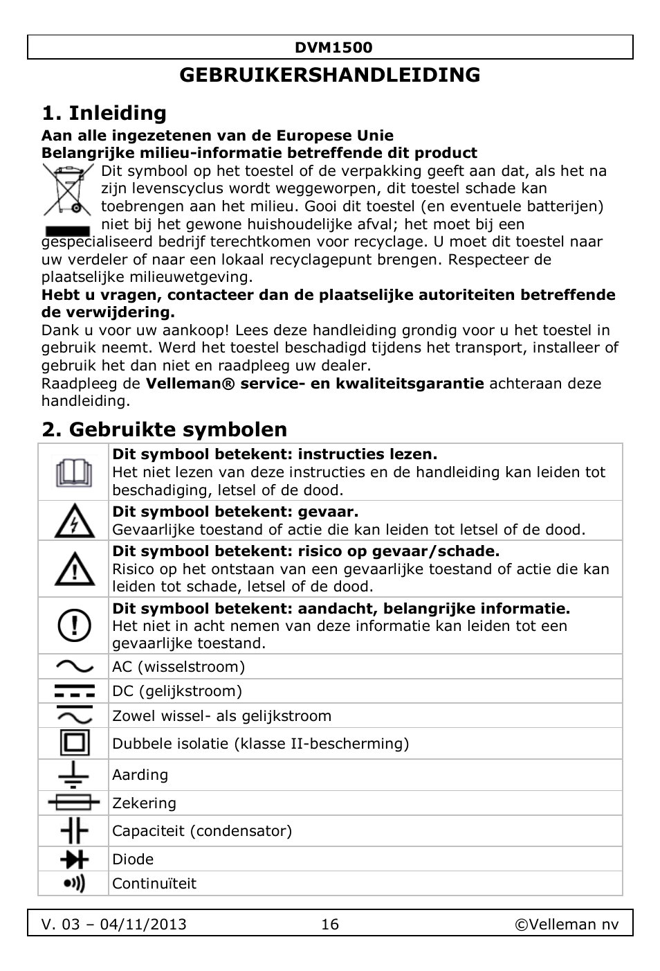 Gebruikershandleiding, Inleiding, Gebruikte symbolen | Gebruikershandleiding 1. inleiding | Velleman DVM1500 User Manual | Page 16 / 104