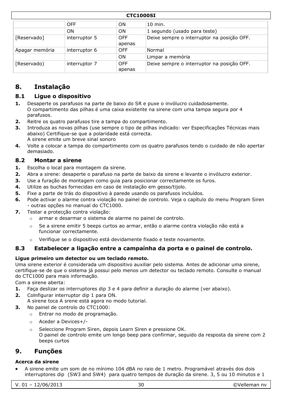 Instalação, 1 ligue o dispositivo, 2 montar a sirene | Ligue primeiro um detector ou um teclado remoto, Funções, Acerca da sirene | Velleman CTC1000SI User Manual | Page 30 / 37