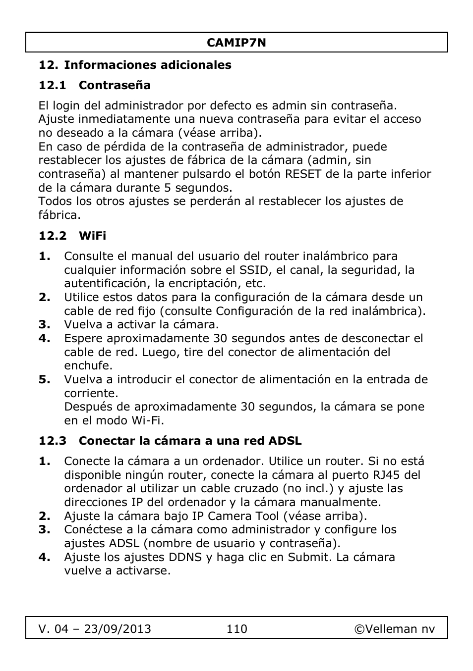 Informaciones adicionales, 1 contraseña, 2 wifi | 3 conectar la cámara a una red adsl | Velleman CAMIP7N User Manual | Page 110 / 207