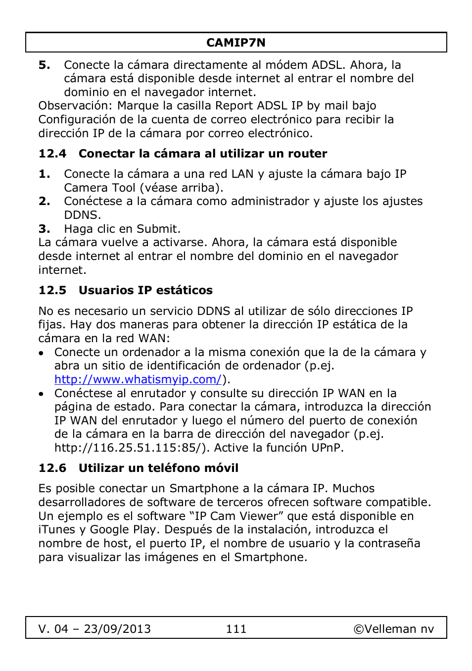 4 conectar la cámara al utilizar un router, 5 usuarios ip estáticos, 6 utilizar un teléfono móvil | Velleman CAMIP7N User Manual | Page 111 / 207