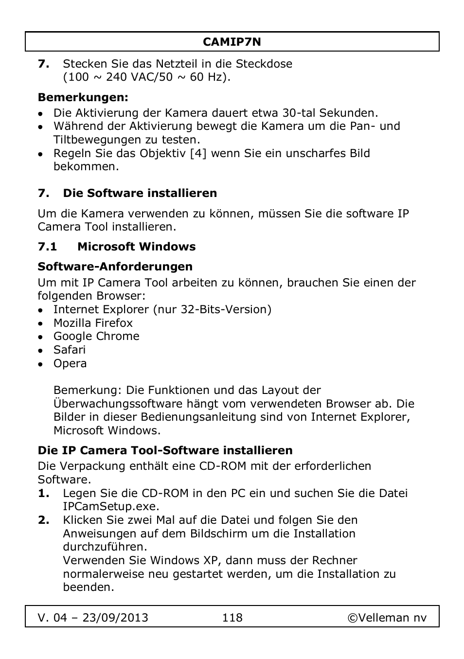 Bemerkungen, Die software installieren, 1 microsoft windows | Software-anforderungen, Die ip camera tool-software installieren | Velleman CAMIP7N User Manual | Page 118 / 207