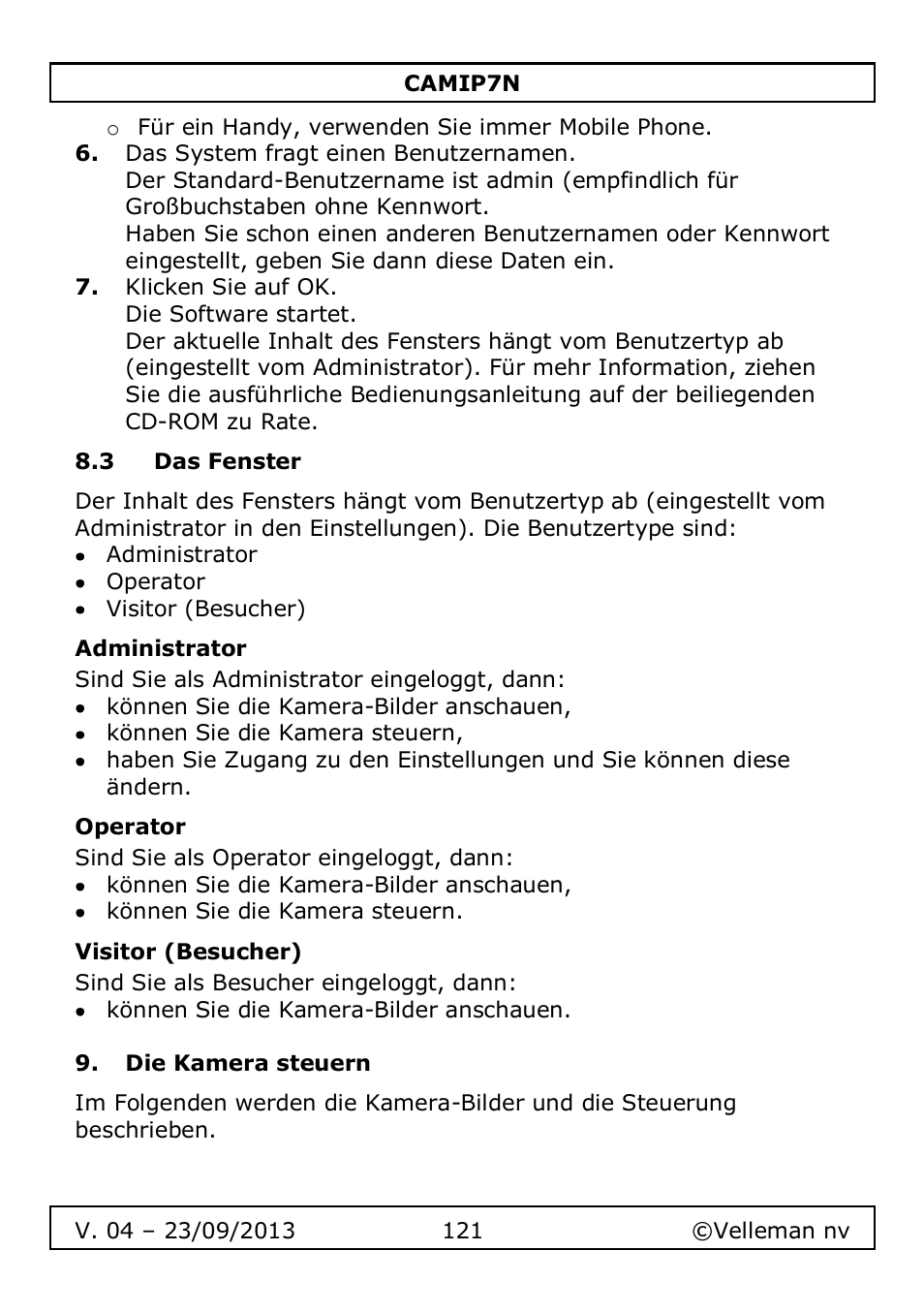 3 das fenster, Administrator, Operator | Visitor (besucher), Die kamera steuern | Velleman CAMIP7N User Manual | Page 121 / 207