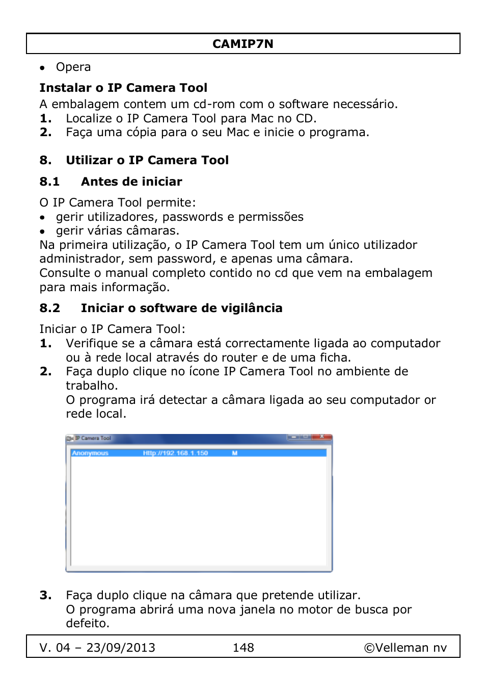 Instalar o ip camera tool, Utilizar o ip camera tool, 1 antes de iniciar | 2 iniciar o software de vigilância | Velleman CAMIP7N User Manual | Page 148 / 207