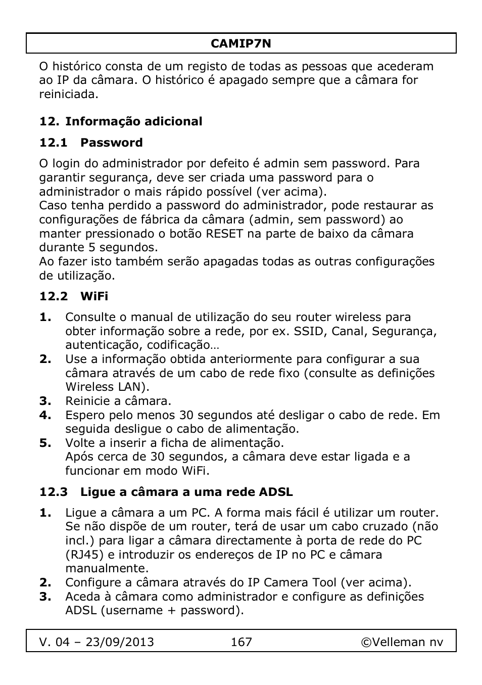Informação adicional, 1 password, 2 wifi | 3 ligue a câmara a uma rede adsl | Velleman CAMIP7N User Manual | Page 167 / 207