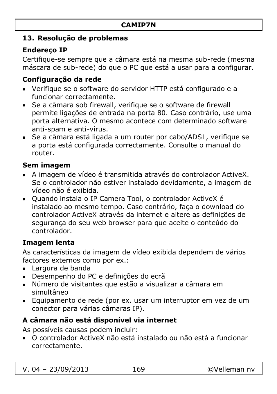 Resolução de problemas, Endereço ip, Configuração da rede | Sem imagem, Imagem lenta, A câmara não está disponível via internet | Velleman CAMIP7N User Manual | Page 169 / 207