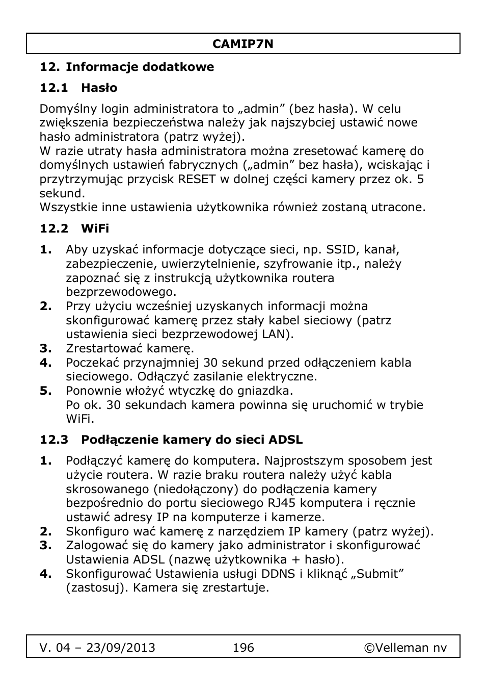 Informacje dodatkowe, 1 hasło, 2 wifi | 3 podłączenie kamery do sieci adsl | Velleman CAMIP7N User Manual | Page 196 / 207