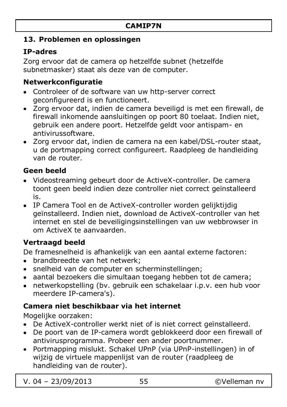 Problemen en oplossingen, Ip-adres, Netwerkconfiguratie | Geen beeld, Vertraagd beeld, Camera niet beschikbaar via het internet | Velleman CAMIP7N User Manual | Page 55 / 207