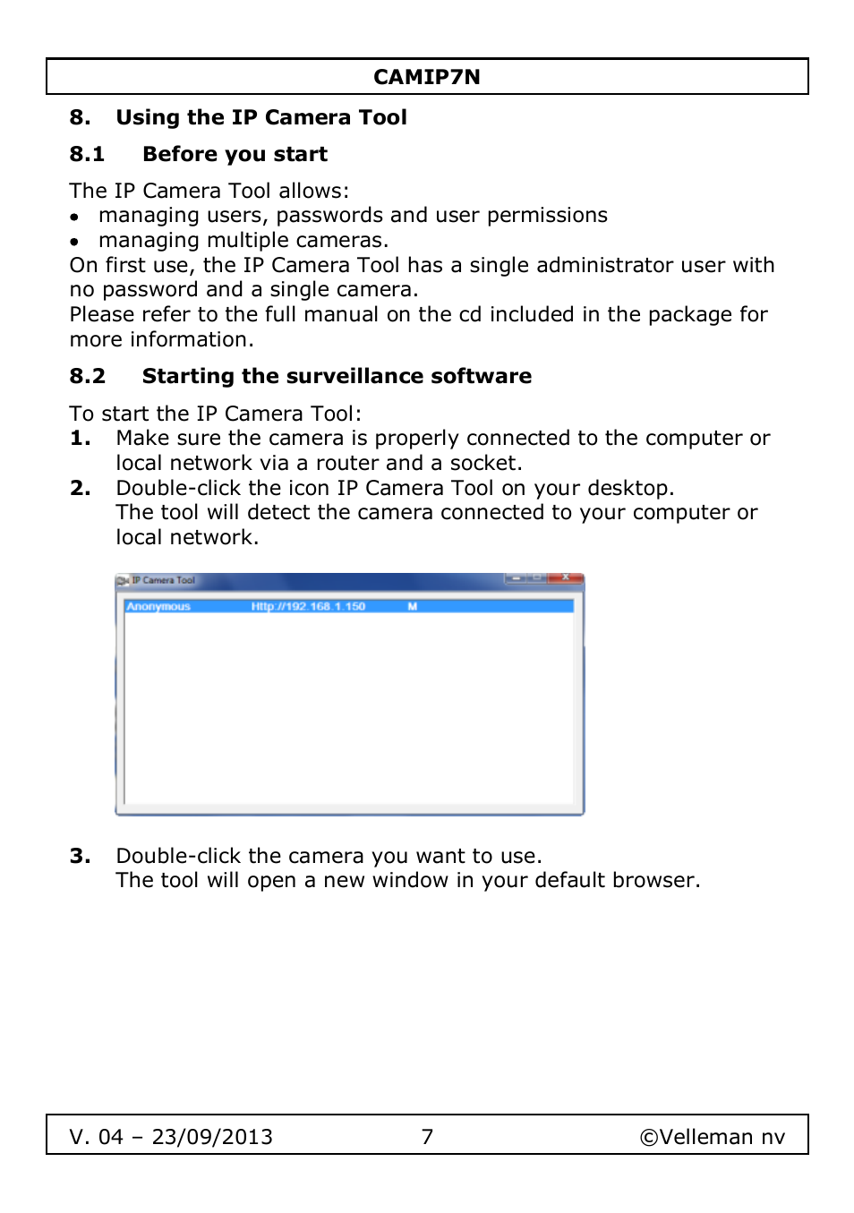 Using the ip camera tool, 1 before you start, 2 starting the surveillance software | Velleman CAMIP7N User Manual | Page 7 / 207