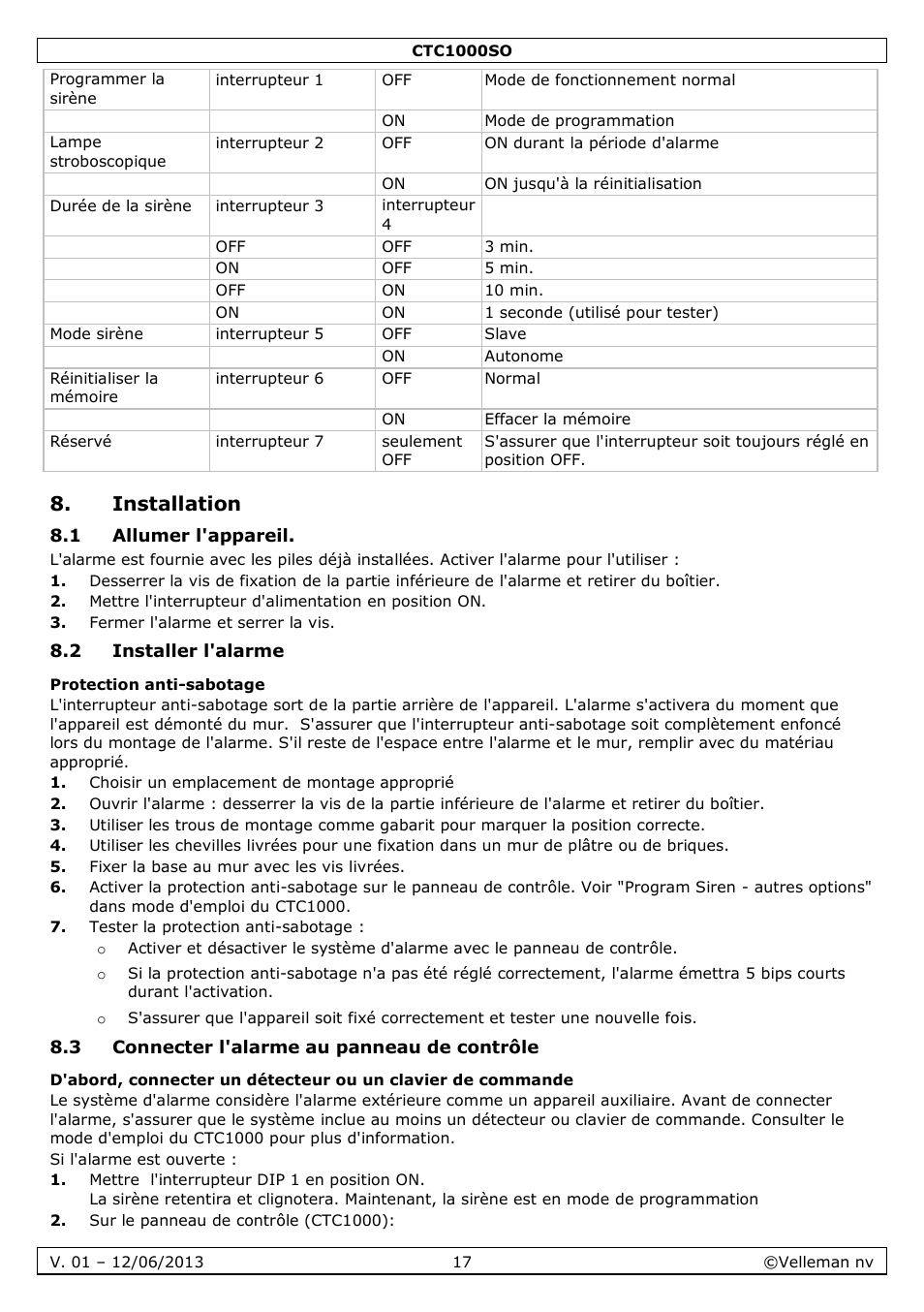Installation, 1 allumer l'appareil, 2 installer l'alarme | Protection anti-sabotage, 3 connecter l'alarme au panneau de contrôle | Velleman CTC1000SO User Manual | Page 17 / 46