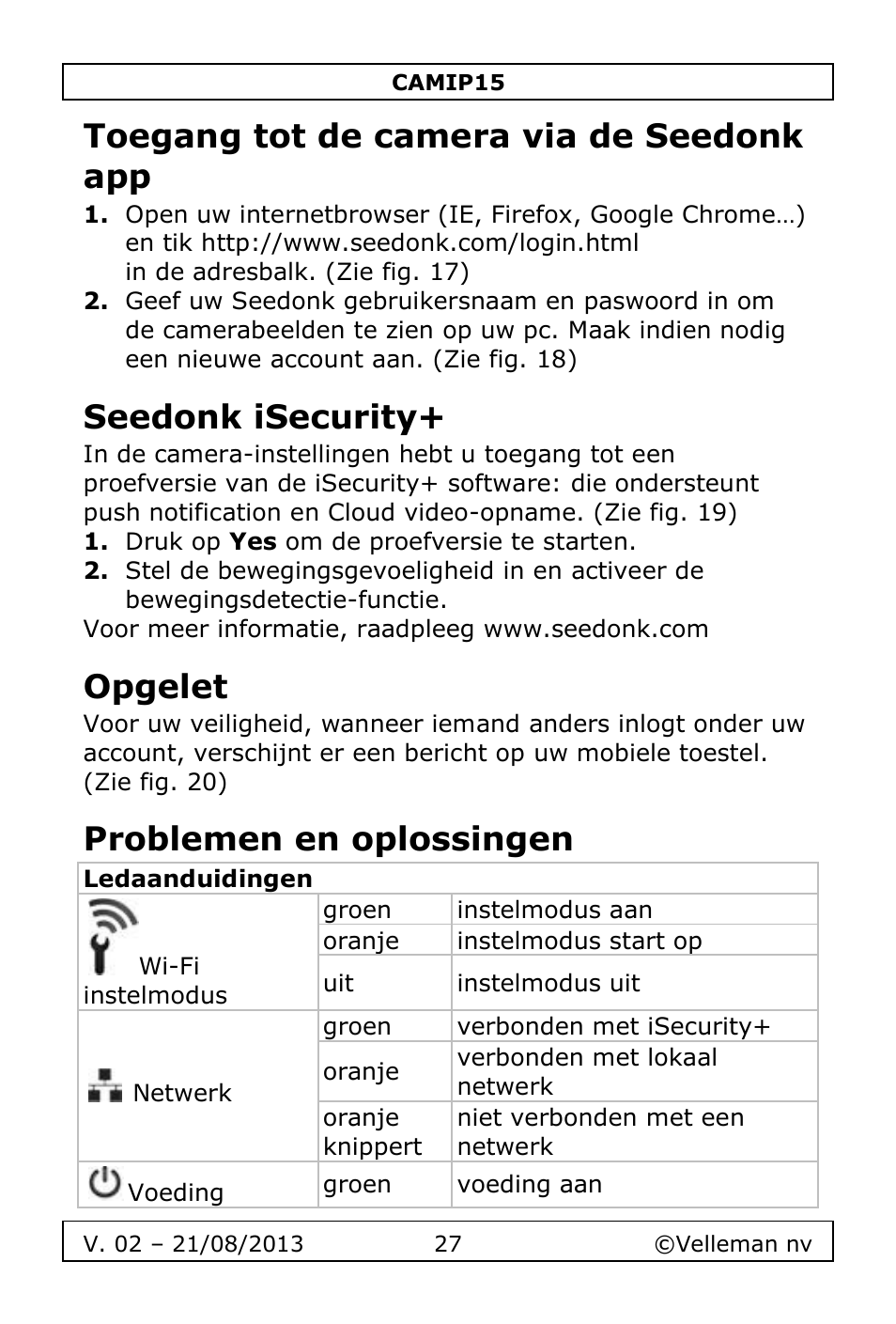 Toegang tot de camera via de seedonk app, Seedonk isecurity, Opgelet | Problemen en oplossingen | Velleman CAMIP15 User Manual | Page 27 / 62