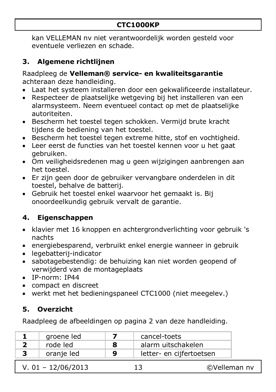Algemene richtlijnen, Eigenschappen, Overzicht | Velleman CTC1000KP User Manual | Page 13 / 69