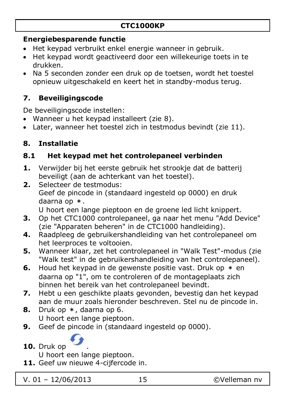 Energiebesparende functie, Beveiligingscode, Installatie | 1 het keypad met het controlepaneel verbinden | Velleman CTC1000KP User Manual | Page 15 / 69