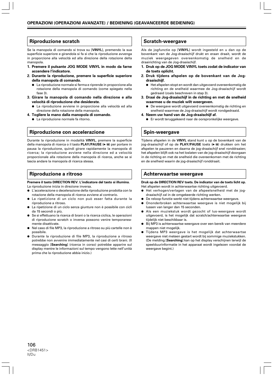 Riproduzione scratch, Riproduzione con accelerazione, Riproduzione a ritroso | Scratch-weergave, Spin-weergave, Achterwaartse weergave | Pioneer CDJ-400 User Manual | Page 106 / 162