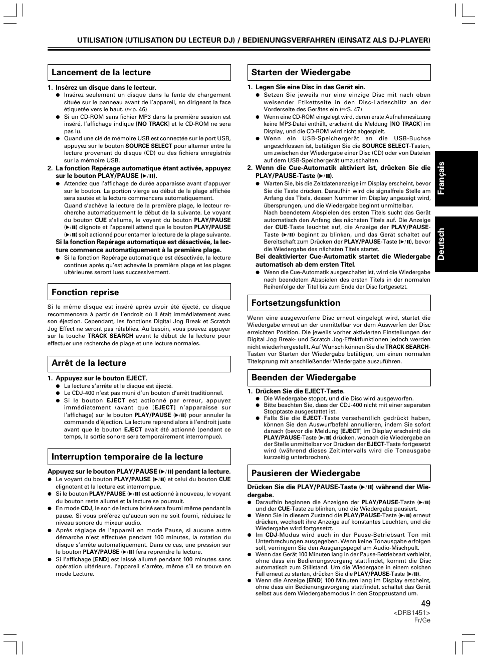 Fran ç ais deutsch lancement de la lecture, Fonction reprise, Arrêt de la lecture | Interruption temporaire de la lecture, Starten der wiedergabe, Fortsetzungsfunktion, Beenden der wiedergabe, Pausieren der wiedergabe | Pioneer CDJ-400 User Manual | Page 49 / 162