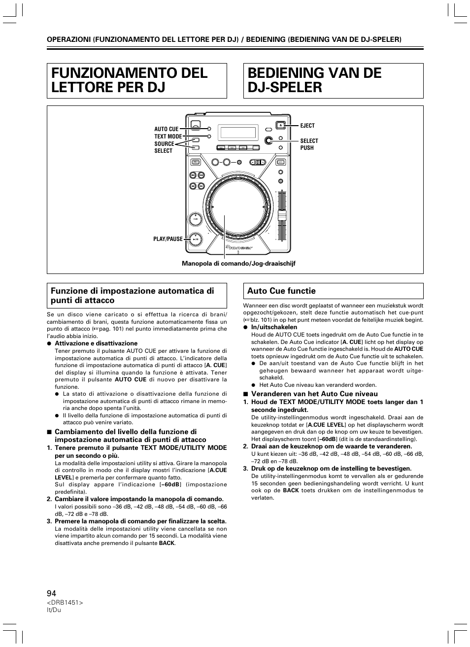 Funzionamento del lettore per dj, Bediening van de dj-speler, Auto cue function | Auto cue functie | Pioneer CDJ-400 User Manual | Page 94 / 162