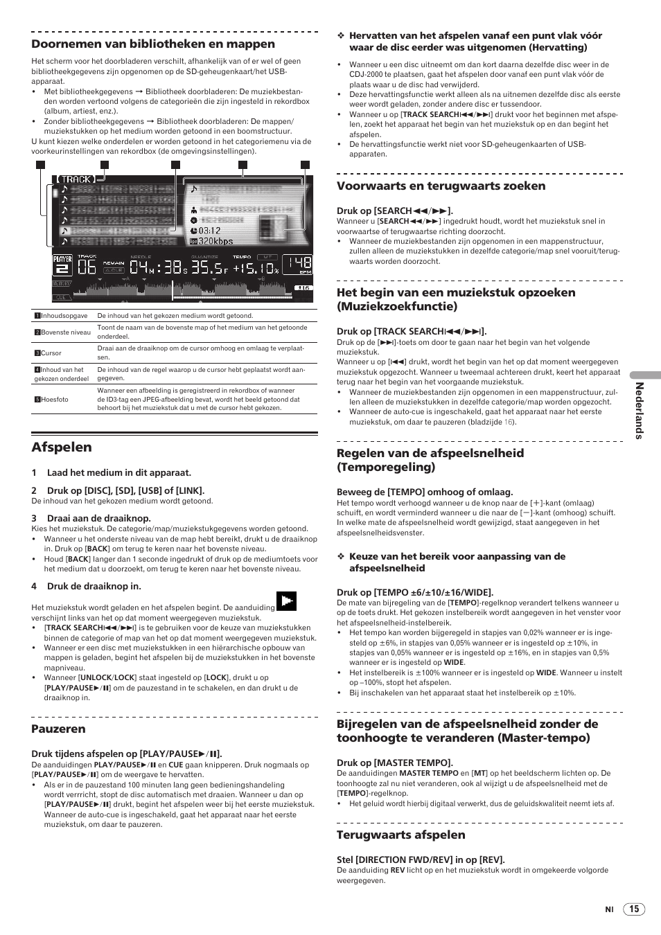 Afspelen, Drb1475-b, 133 doornemen van bibliotheken en mappen | Pauzeren, Voorwaarts en terugwaarts zoeken, Regelen van de afspeelsnelheid (temporegeling), Terugwaarts afspelen | Pioneer CDJ-2000 User Manual | Page 133 / 209