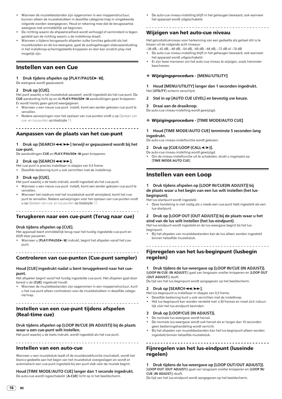 Instellen van een cue instellen van een loop, Instellen van een cue, Instellen van een loop | Drb1475-b, Aanpassen van de plaats van het cue-punt, Terugkeren naar een cue-punt (terug naar cue), Controleren van cue-punten (cue-punt sampler), Instellen van een auto-cue, Wijzigen van het auto-cue niveau | Pioneer CDJ-2000 User Manual | Page 134 / 209