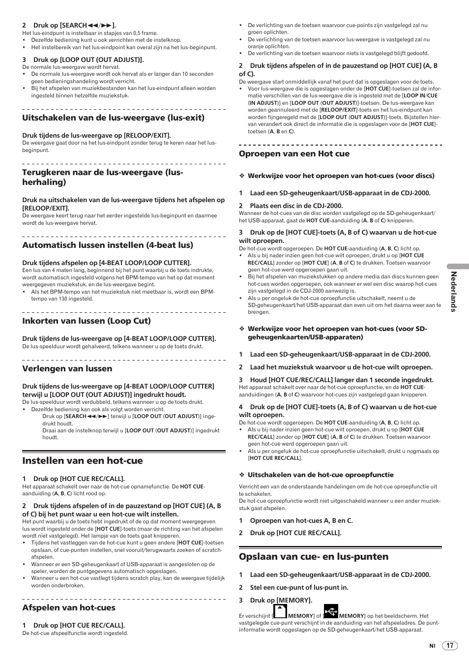 Instellen van een hot-cue, Opslaan van cue- en lus-punten, Drb1475-b | Uitschakelen van de lus-weergave (lus-exit), Terugkeren naar de lus-weergave (lus- herhaling), Automatisch lussen instellen (4-beat lus), Inkorten van lussen (loop cut), Verlengen van lussen, Afspelen van hot-cues, Oproepen van een hot cue | Pioneer CDJ-2000 User Manual | Page 135 / 209