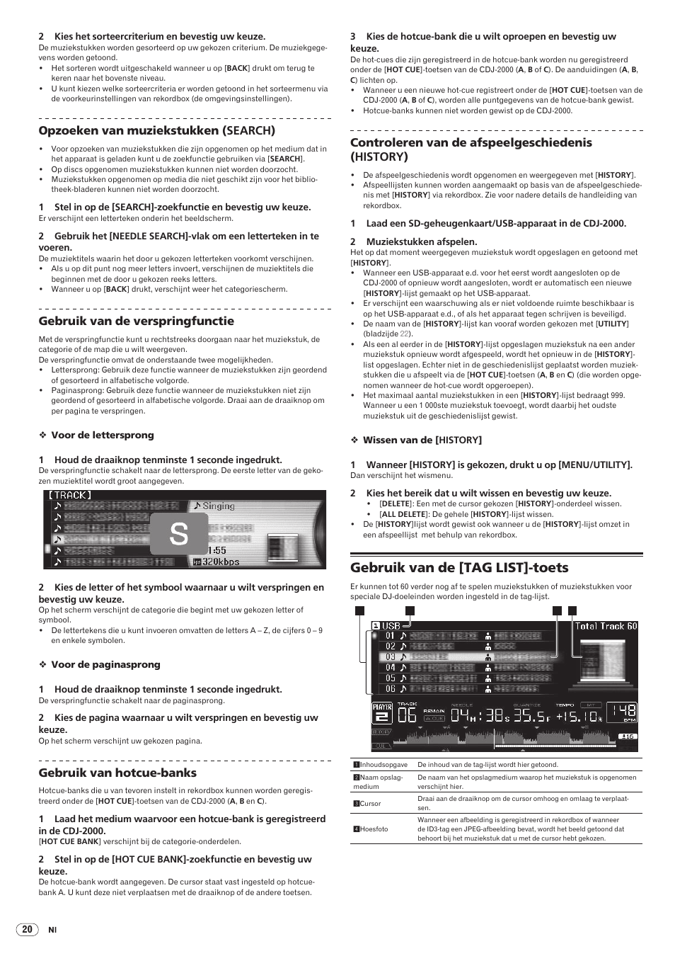 Gebruik van de [tag list]-toets, Drb1475-b, Opzoeken van muziekstukken (search) | Gebruik van de verspringfunctie, Gebruik van hotcue-banks, Controleren van de afspeelgeschiedenis (history) | Pioneer CDJ-2000 User Manual | Page 138 / 209