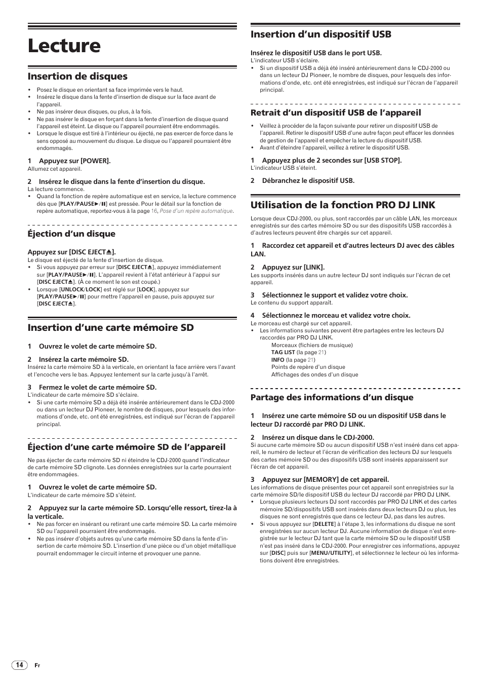 Lecture, Insertion de disques, Insertion d’une carte mémoire sd | Insertion d’un dispositif usb, Utilisation de la fonction pro dj link | Pioneer CDJ-2000 User Manual | Page 42 / 209