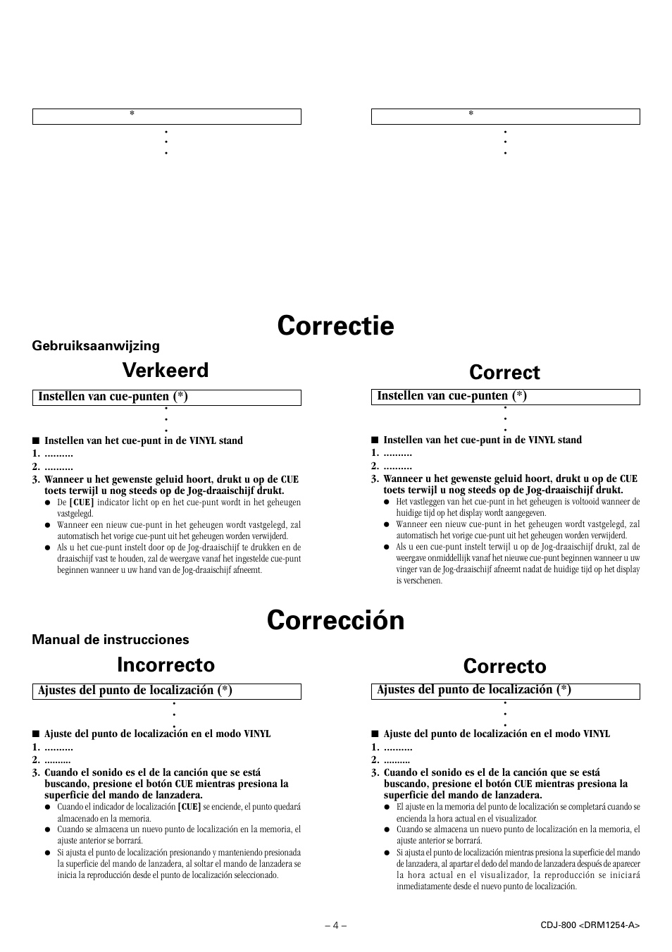 Correctie, Verkeerd, Instellen van cue-punten (*) | Correct, Incorrecto, Corrección, Ajustes del punto de localización (*), Correcto, Gebruiksaanwijzing, Manual de instrucciones | Pioneer CDJ-800 User Manual | Page 4 / 4