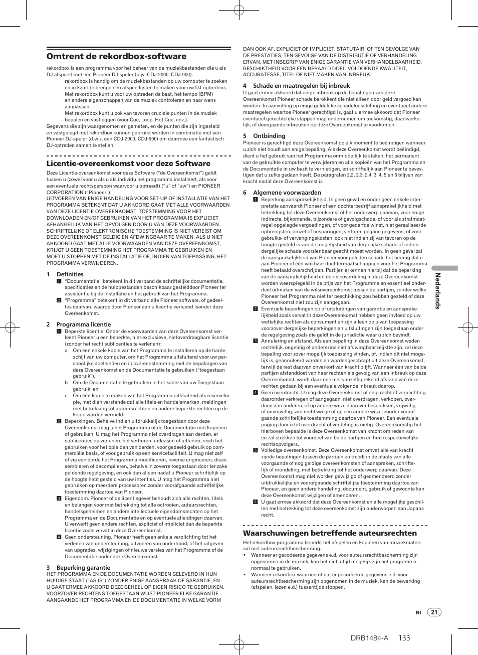 Omtrent de rekordbox-software, Drb1484-a, Licentie-overeenkomst voor deze software | Waarschuwingen betreffende auteursrechten | Pioneer CDJ-900 User Manual | Page 133 / 198