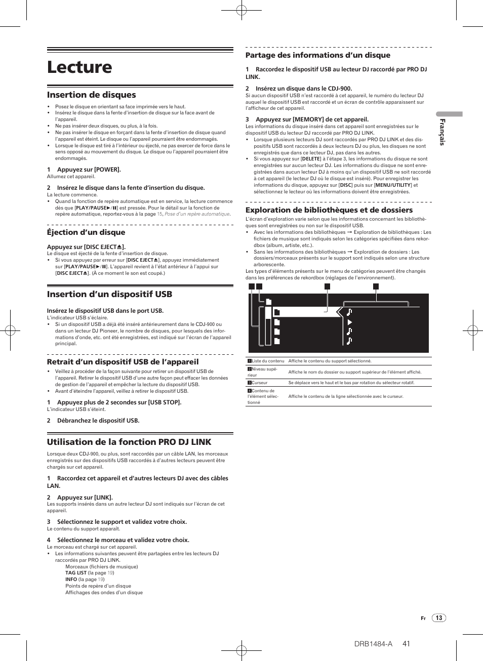 Lecture, Insertion de disques, Insertion d’un dispositif usb | Utilisation de la fonction pro dj link | Pioneer CDJ-900 User Manual | Page 41 / 198