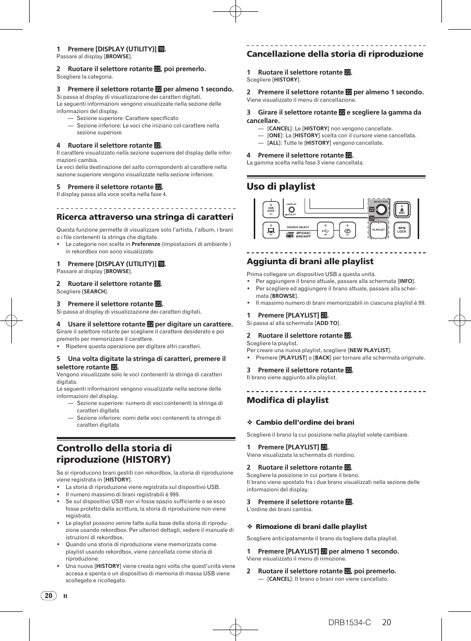 Controllo della storia di riproduzione (history), Uso di playlist, Drb1534-c | Ricerca attraverso una stringa di caratteri, Cancellazione della storia di riproduzione, Aggiunta di brani alle playlist, Modifica di playlist | Pioneer CDJ-350-W User Manual | Page 20 / 112