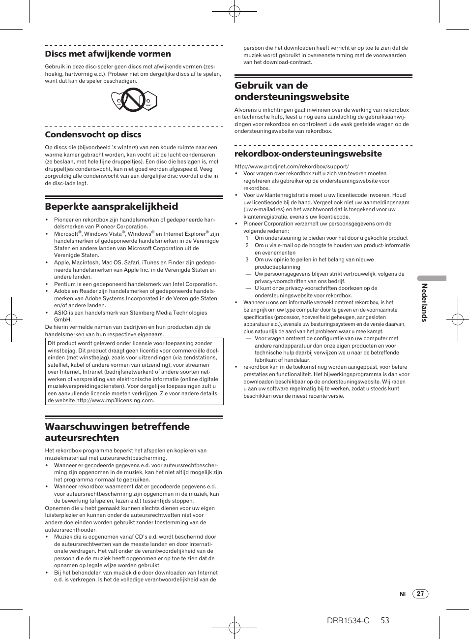 Beperkte aansprakelijkheid, Waarschuwingen betreffende auteursrechten, Gebruik van de ondersteuningswebsite | Drb1534-c, 52 53 discs met afwijkende vormen, Condensvocht op discs, Rekordbox-ondersteuningswebsite | Pioneer CDJ-350-W User Manual | Page 53 / 112