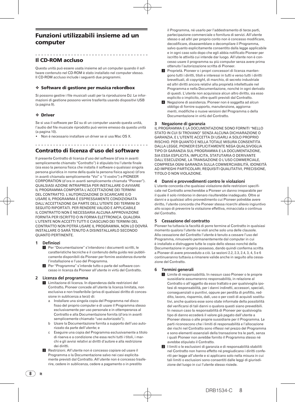 Funzioni utilizzabili insieme ad un computer, Drb1534-c, Il cd-rom accluso | Contratto di licenza d’uso del software | Pioneer CDJ-350-W User Manual | Page 8 / 112