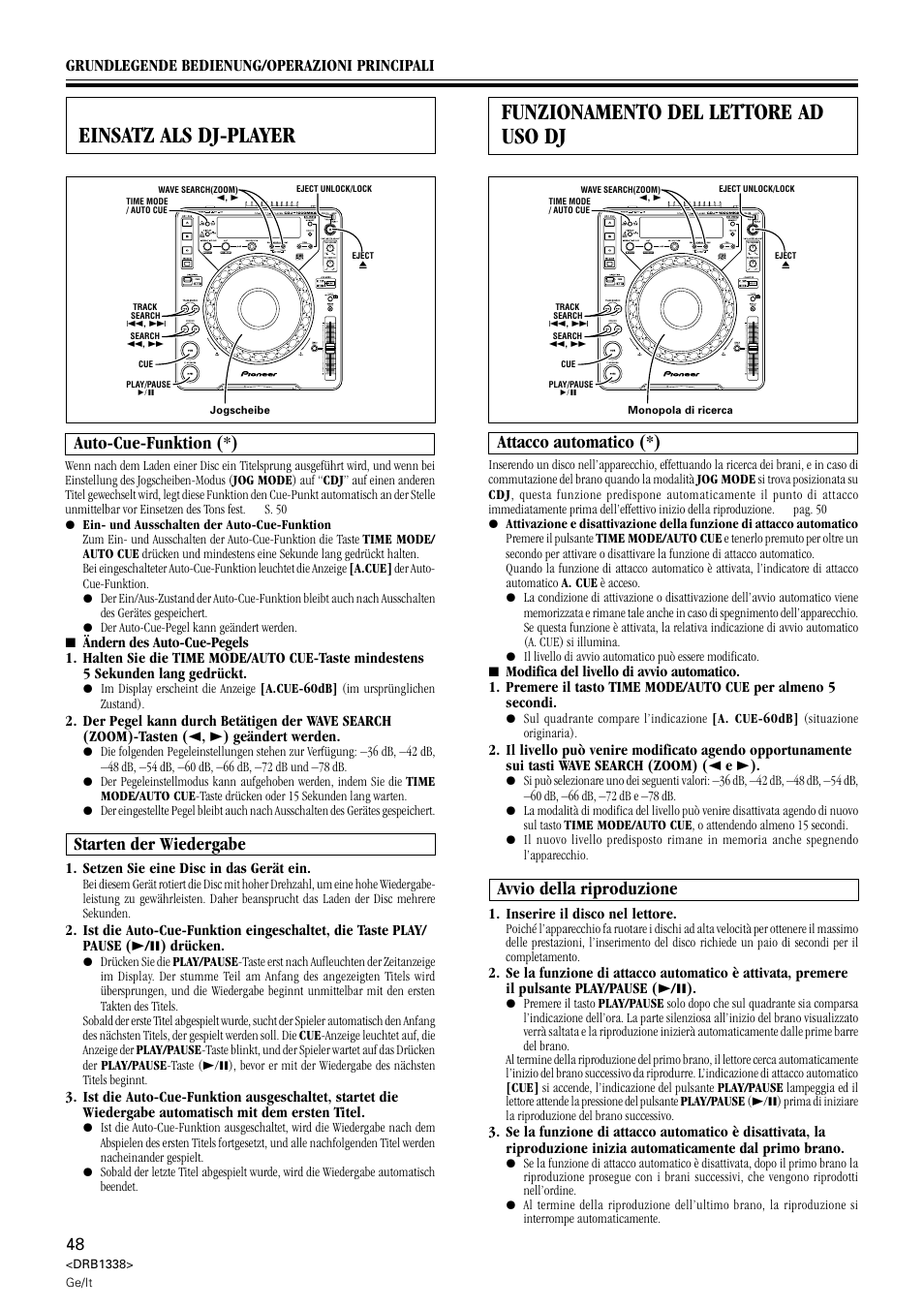Einsatz als dj-player, Auto-cue-funktion starten der wiedergabe, Funzionamento del lettore ad uso dj | Attacco automatico avvio della riproduzione, Attacco automatico (*), Avvio della riproduzione, Auto-cue-funktion (*), Starten der wiedergabe, Grundlegende bedienung/operazioni principali | Pioneer CDJ-1000 MK2 User Manual | Page 48 / 96