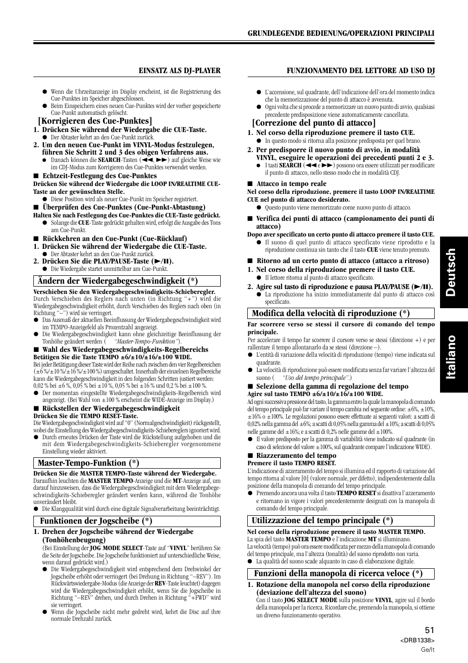 Deutsch italiano, Korrigieren des cue-punktes, Modifica della velocità di riproduzione (*) | Ändern der wiedergabegeschwindigkeit (*), Correzione del punto di attacco, Utilizzazione del tempo principale (*), Master-tempo-funktion (*), Funzioni della manopola di ricerca veloce (*), Funktionen der jogscheibe (*) | Pioneer CDJ-1000 MK2 User Manual | Page 51 / 96