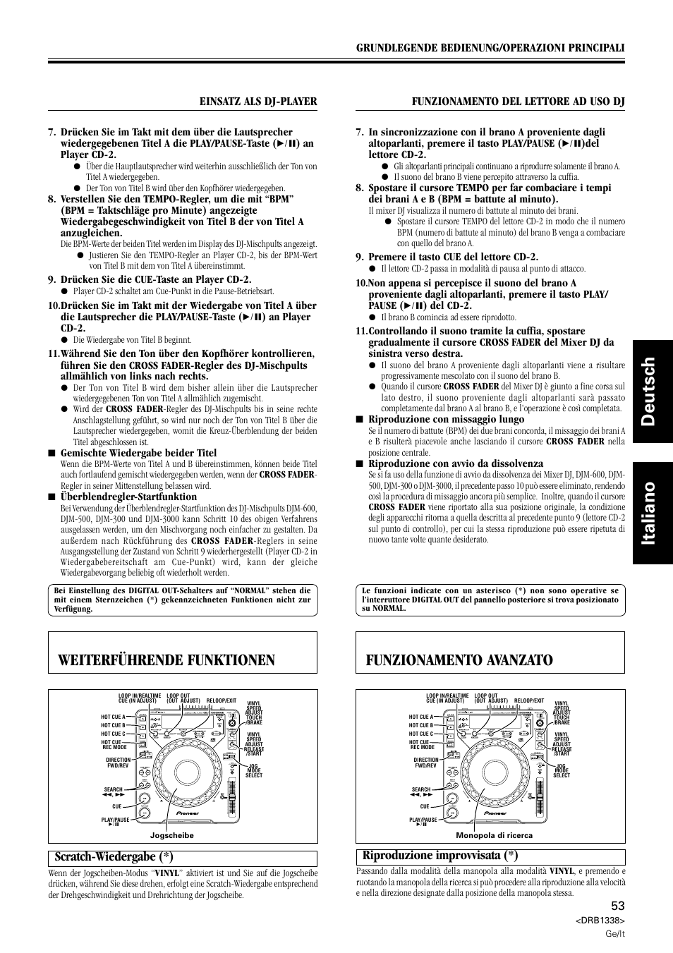 Weiterführende funktionen, Scratch-wiedergabe, Funzionamento avanzato | Riproduzione improvvisata, Deutsch italiano, Weiterführende funktionen funzionamento avanzato, Scratch-wiedergabe (*), Riproduzione improvvisata (*), Funzionamento del lettore ad uso dj, Drücken sie die cue-taste an player cd-2 | Pioneer CDJ-1000 MK2 User Manual | Page 53 / 96
