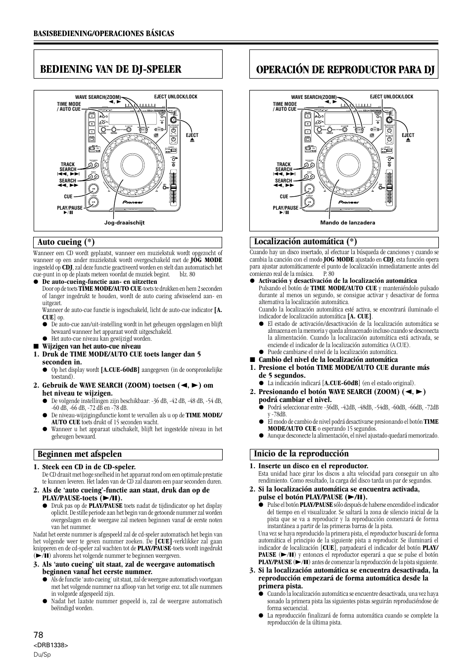 Bediening van de dj-speler, Auto-cueing beginnen met afspelen, Operación de reproductor para dj | Localización automática inicio de la reproducción, Auto cueing (*), Beginnen met afspelen, Localización automática (*), Inicio de la reproducción | Pioneer CDJ-1000 MK2 User Manual | Page 78 / 96