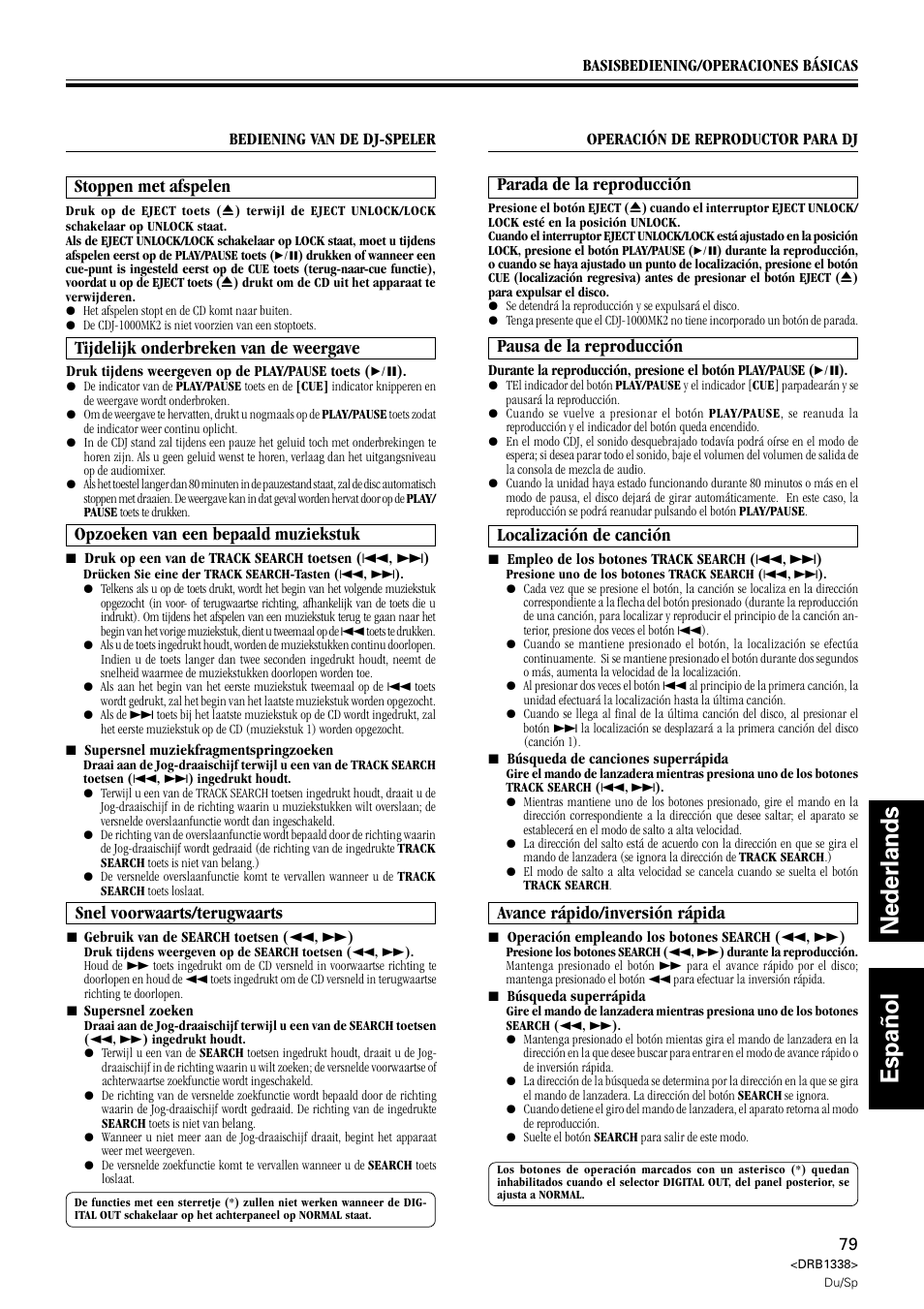 Nederlands espa ñ ol, Stoppen met afspelen, Tijdelijk onderbreken van de weergave | Opzoeken van een bepaald muziekstuk, Snel voorwaarts/terugwaarts, Parada de la reproducción, Pausa de la reproducción, Localización de canción, Avance rápido/inversión rápida | Pioneer CDJ-1000 MK2 User Manual | Page 79 / 96