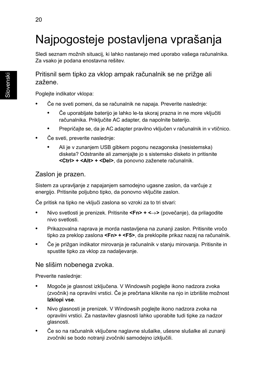 Najpogosteje postavljena vprašanja | Acer Aspire One AO722 User Manual | Page 1046 / 1810