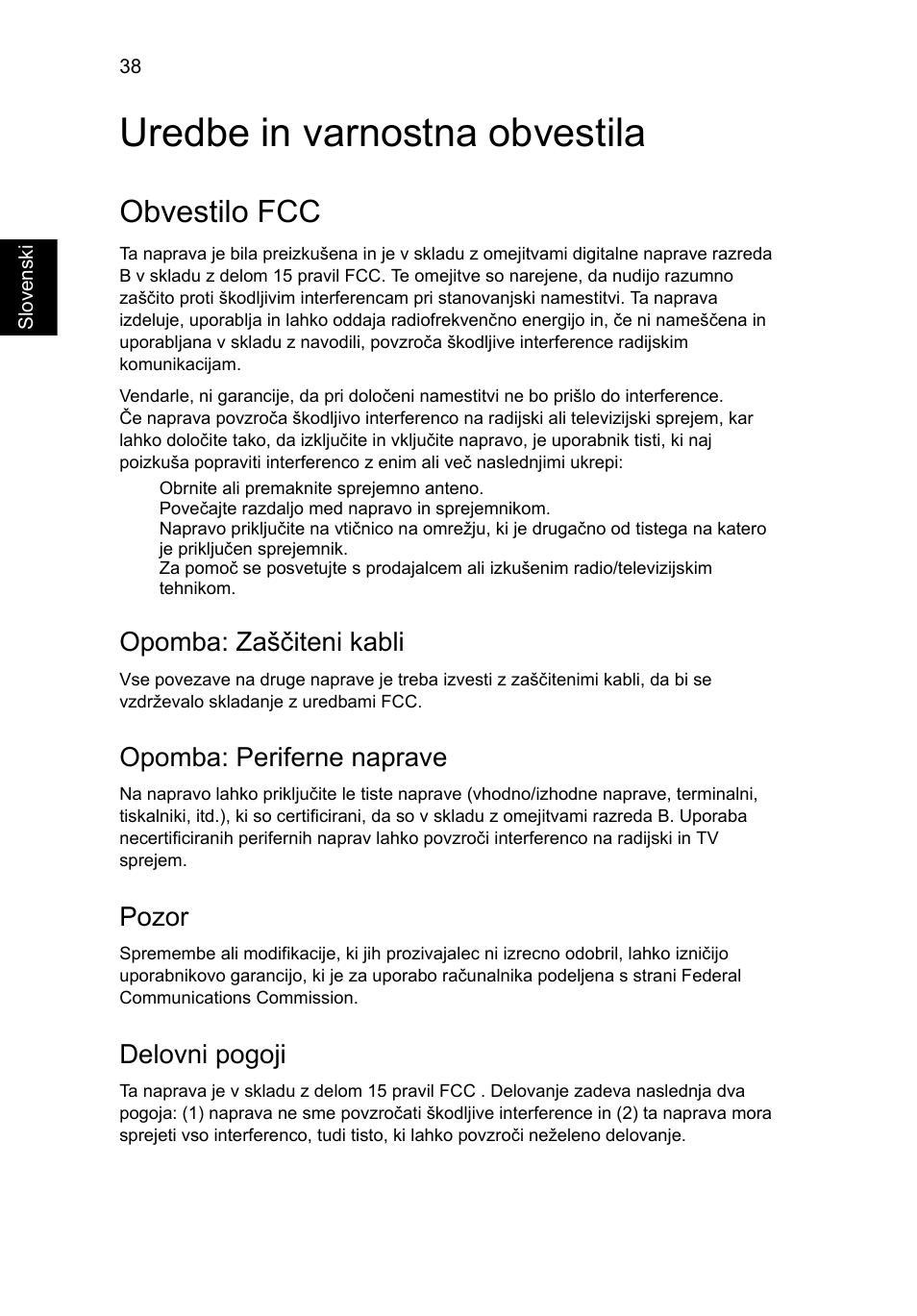 Uredbe in varnostna obvestila, Obvestilo fcc, Opomba: zaščiteni kabli | Opomba: periferne naprave, Pozor, Delovni pogoji | Acer Aspire One AO722 User Manual | Page 1064 / 1810