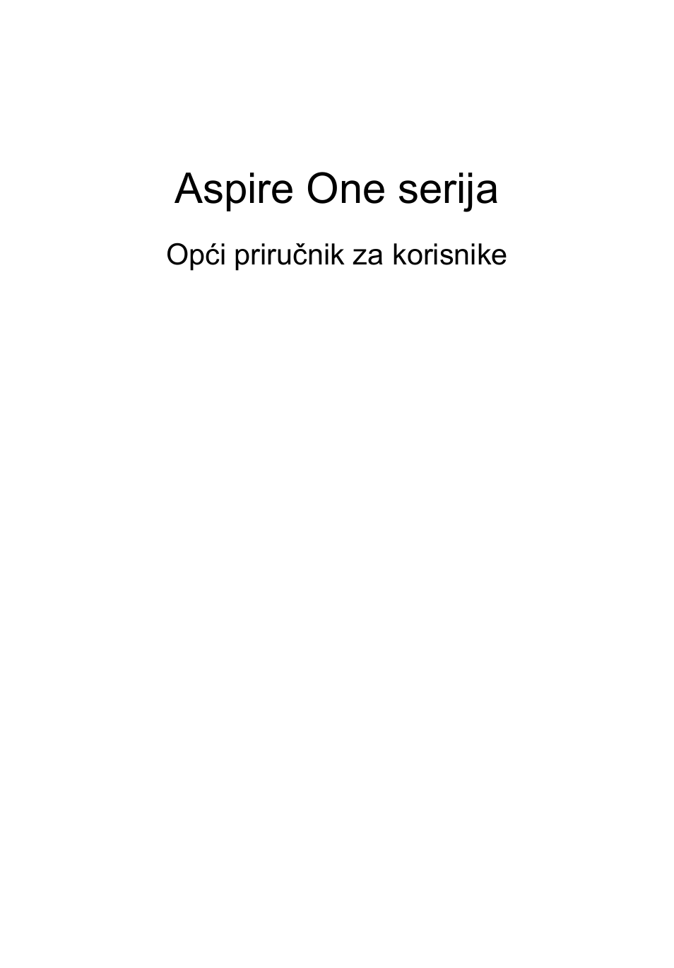 Hrvatski, Aspire one serija | Acer Aspire One AO722 User Manual | Page 1069 / 1810