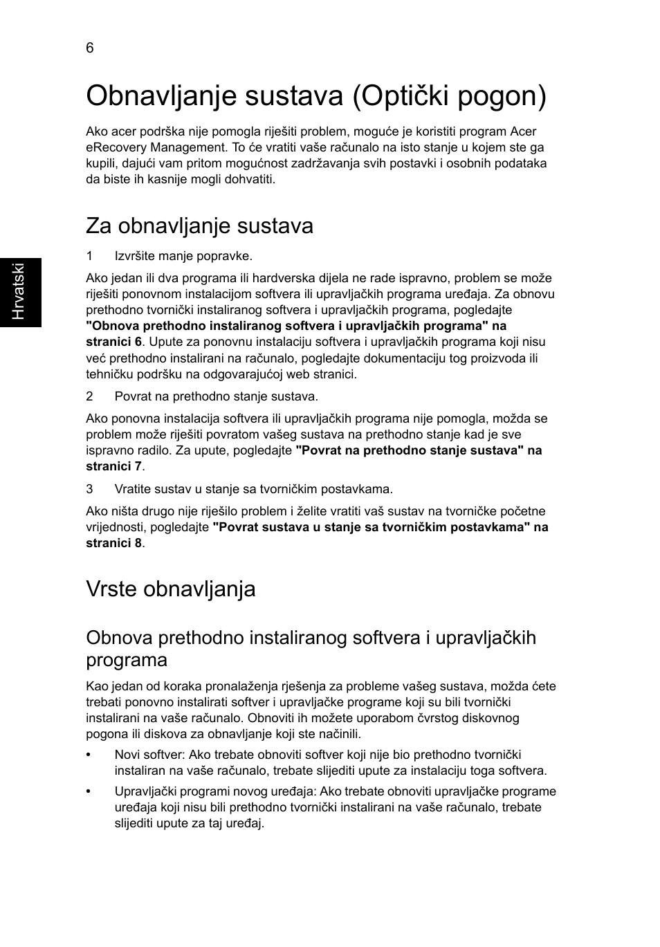 Obnavljanje sustava (optički pogon), Za obnavljanje sustava, Vrste obnavljanja | Acer Aspire One AO722 User Manual | Page 1092 / 1810