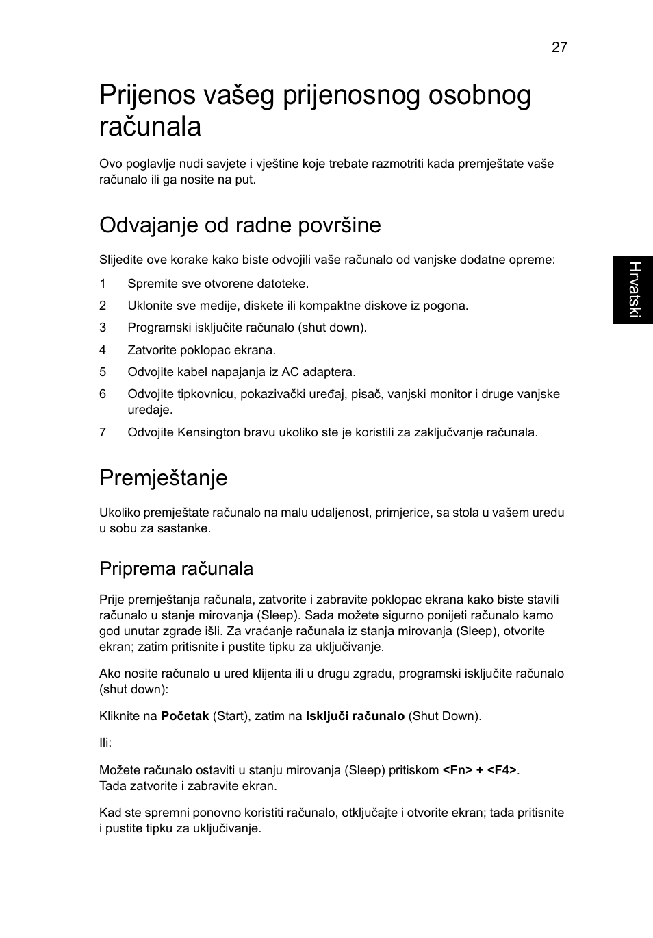 Odvajanje od radne površine, Premještanje, Prijenos vašeg prijenosnog osobnog računala | Priprema računala | Acer Aspire One AO722 User Manual | Page 1113 / 1810