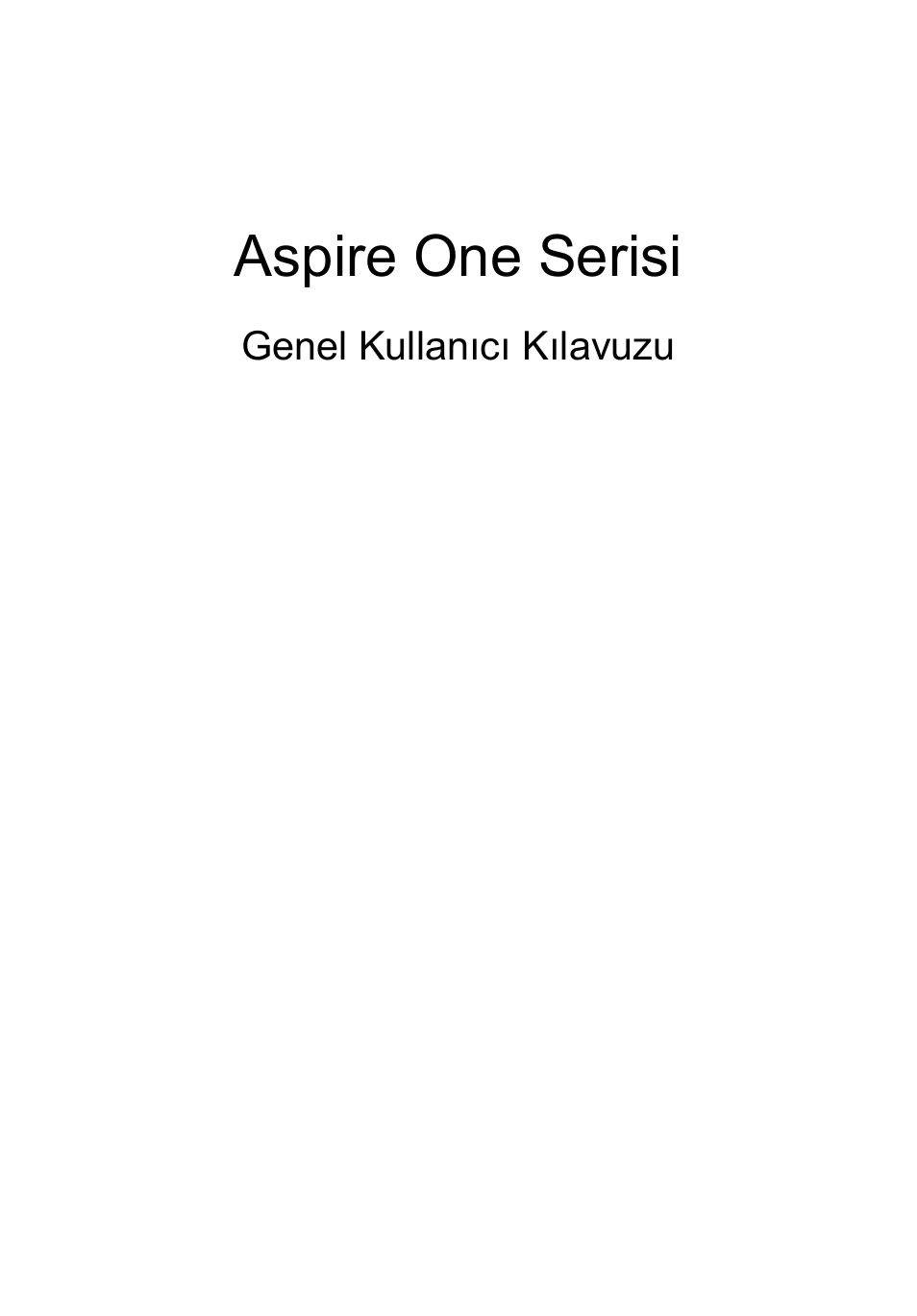 Türkçe, Aspire one serisi | Acer Aspire One AO722 User Manual | Page 1383 / 1810